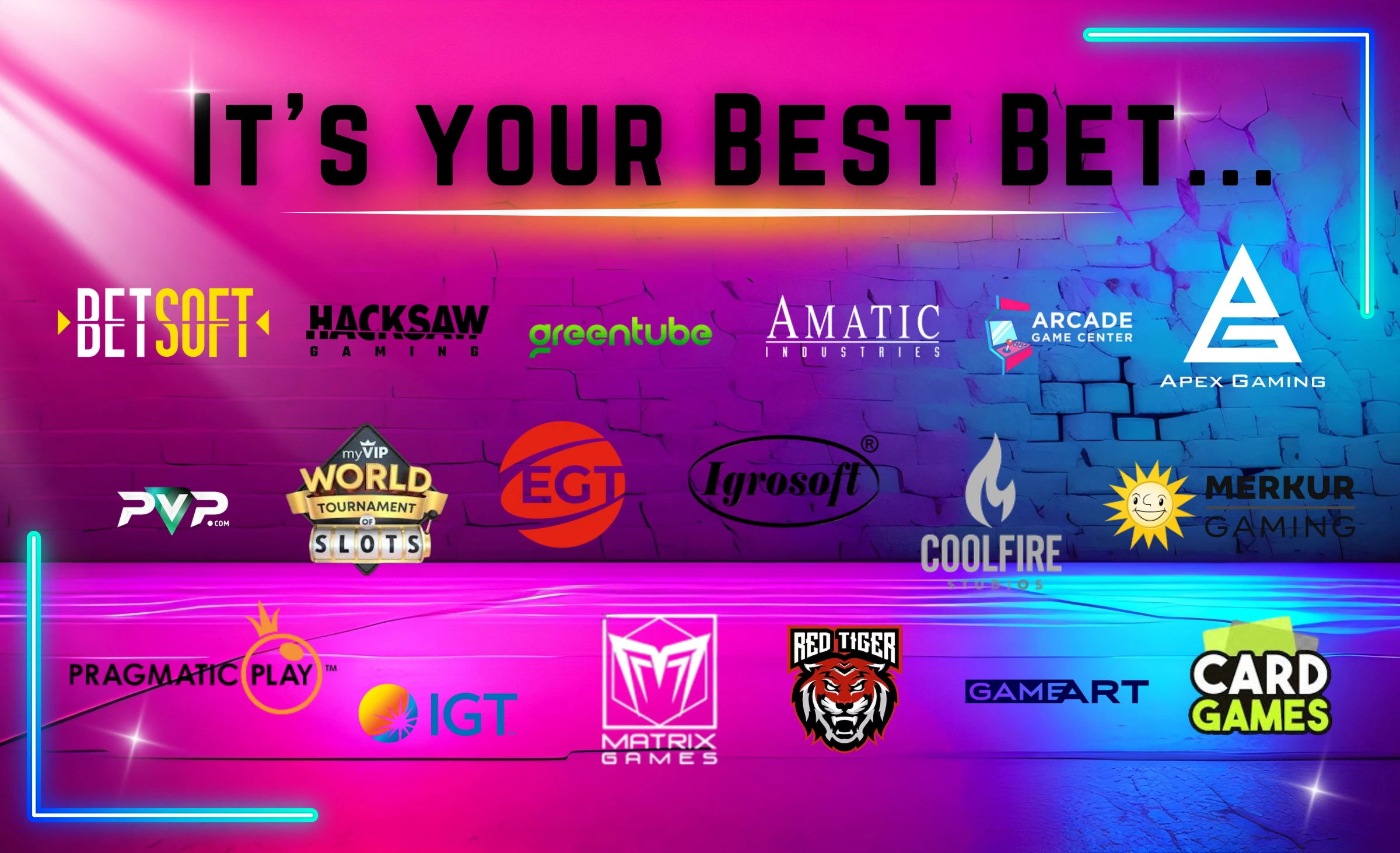 It's Your Best Bet - Gaming Partners